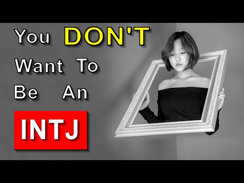 You Don't Want to Be an INTJ