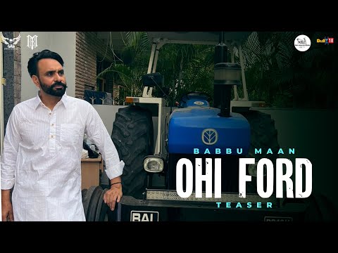 Babbu Maan - Ohi Ford | Audio Teaser | Adab Punjabi 2 | New Punjabi Songs 2022