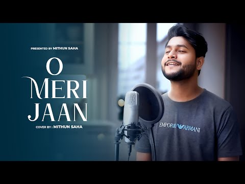 O Meri Jaan | Cover | Mithun Saha