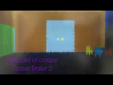 Playcare of creepy - Offical Teaser Trailer 2