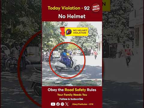 TODAY VIOLATION -92 Kindly Wear Helmet for Your Safety #otr #obetherules #chennaitrafficpolice