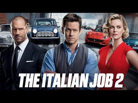 The Italian Job 2 (2025) Movie || Jason Statham, Mark Wahlberg, Charlize | Review And Facts