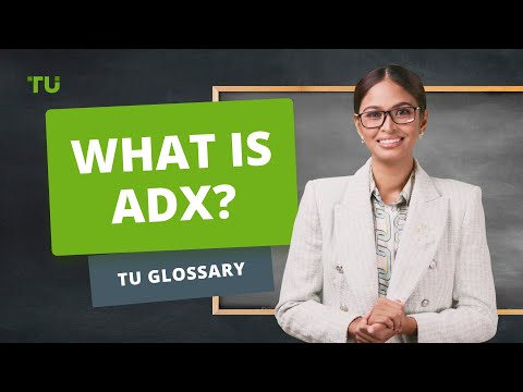 Overview of the ADX Indicator | How to Use ADX in Trading | What is ADX?