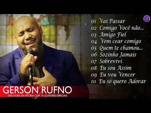 Gerson Rufino - DVD HORA DA VITÓRIA COM 10 LOUVORES ESPECIAIS - #musicagospel #youtube