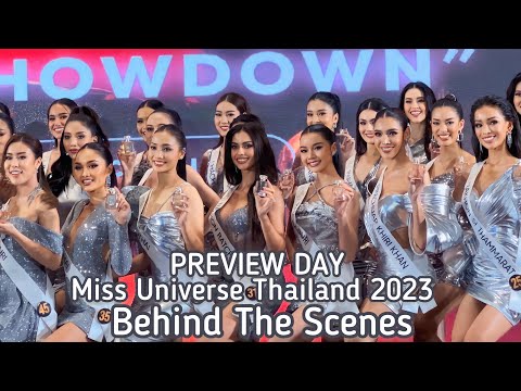 Behind The Scenes “Preview Day” Miss Universe Thailand 2023