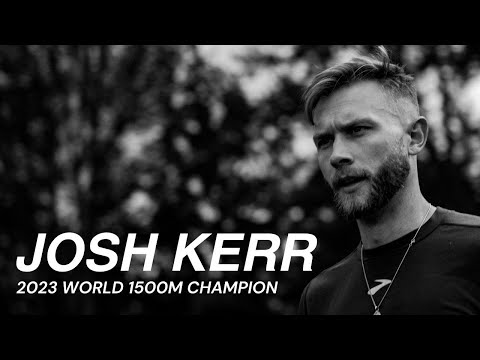 1500m WORLD CHAMPION Josh Kerr | Strong Alone, Stronger Together