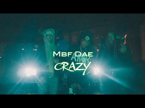 Mbf Dae - Crazy [4K] (Official Video) SHOT BY: @clvisuals2244@CLVISUALS_GBF