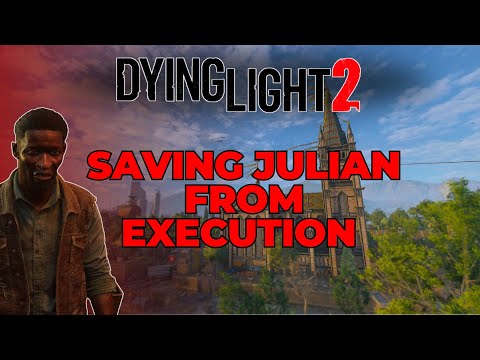 Dying Light 2: Intense Fight for Survival to Stop the Execution!"