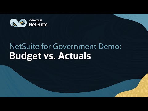 Budget vs. Actuals Reporting in Oracle NetSuite for Government