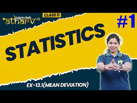 Statistics Class 11 Maths NCERT Chapter 13 #1 | Ex-13.1(Mean Deviation) | Atharv Batch