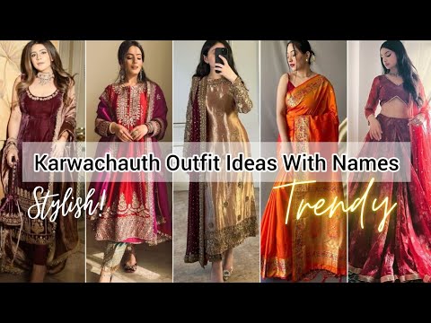 Karwa chauth dress with names/Karwa chauth dress ideas 2024 for girls women/Karwa chauth dress look