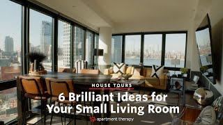 6 Brilliant Ideas for Your Small Living Room | Apartment Therapy