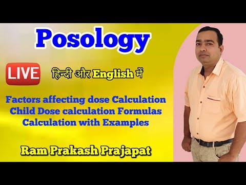 Posology | Factors affecting Dose of a drug | Various Formulas for Dose Calculation | Pharmaceutics