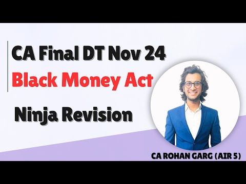 Black Money Act Turbo Revision CA Final DT Nov 24 | CA Rohan Garg AIR5