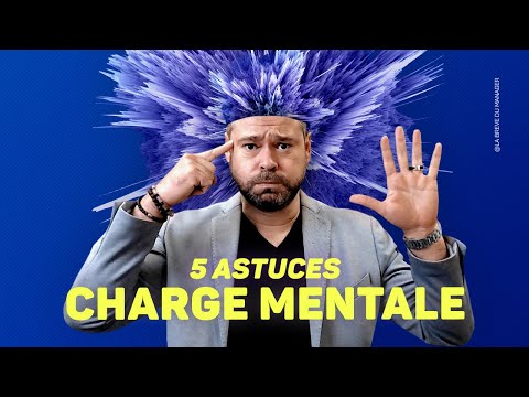 5 astuces pour réduire sa CHARGE MENTALE