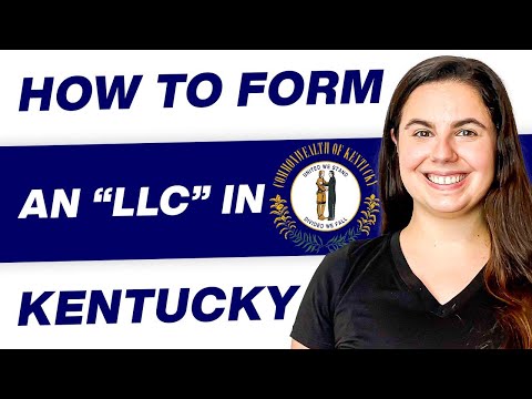 Kentucky LLC | How to Start an LLC In Kentucky