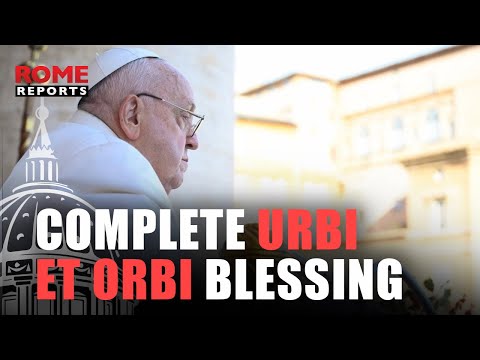 Complete Urbi et Orbi Blessing