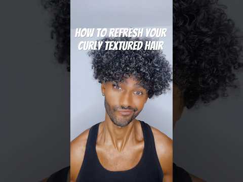 How to refresh your curly textured natural hair