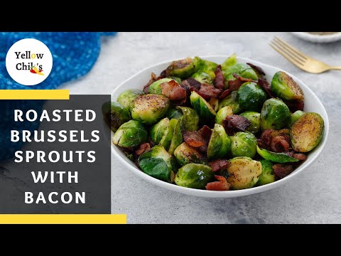 Crispy Brussels Sprouts and Bacon Recipe – A Perfect Side Dish!