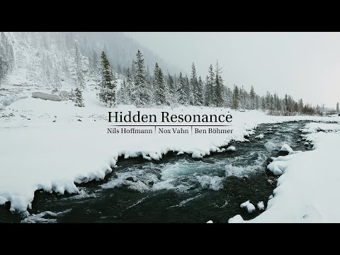 Hidden Resonance - Nils Hoffman | Nox Vahn | Ben Böhmer (Pt.2)