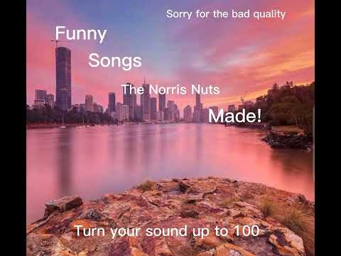 Funny songs @norrisnuts  made