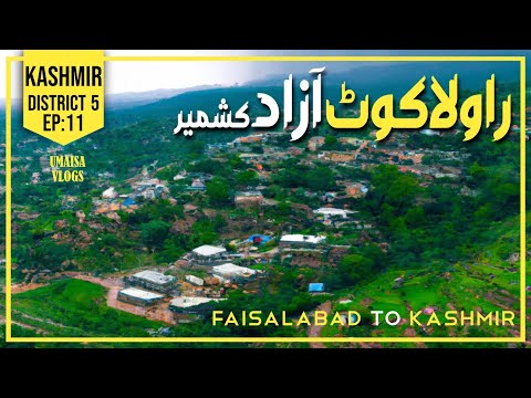 EP:11 | District 5 | Poonch | RAWLAKOT | Kashmir trip | Faisalabad to Kashmir on alto