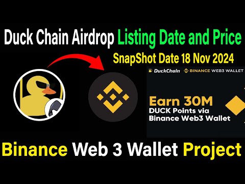 Duck Chain Airdrop Listing Date & Price | DuckChain Binance Web3 Wallet Project | DuckChain Update