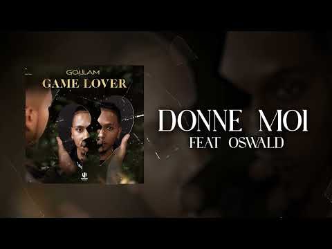 Goulam - Donne moi feat. Oswald (Paroles Lyrics Video)