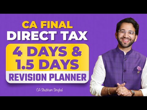 CA Final Nov'24 Direct Tax Both Group and Only Group 2 Planner | ICAI | By CA Shubham Singhal