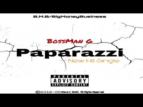 BossMan G X Stupid Gaupla “Paparazzi”