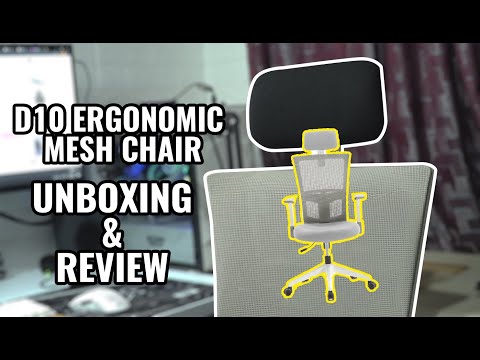 D10 Ergonomic Chair Unboxing & Review