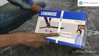 Luminous Kraze 400 Celling Fan Unboxing And First Look