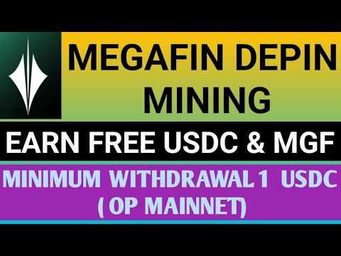 Megafin Free Mining App | Earn USDC & MGF Token | Depin Free Mining 2024