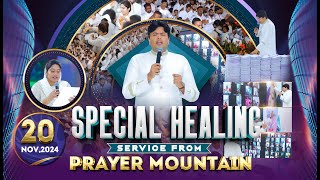 Prayer Mountain LIVE🔴| SPECIAL BIG HEALING SERVICE | 20-11-2024 | #prayermountain | ANM