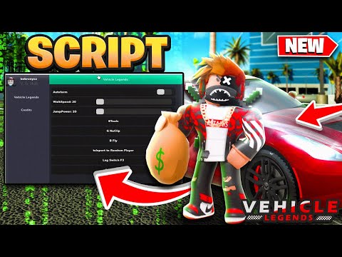 [NEW] Vehicle Legends Script Auto Farm Infinite Money Hack Script Glitch *PASTEBIN 2022*