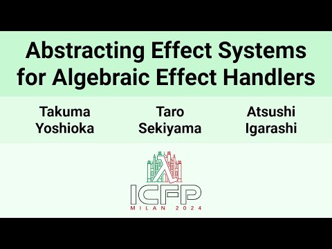 [ICFP24] Abstracting Effect Systems for Algebraic Effect Handlers