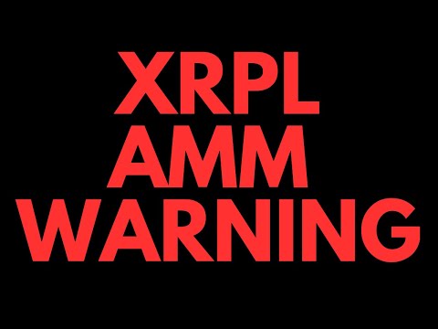 ⚠️XRPL AMM WARNING: YOU NEED TO KNOW ABOUT THIS⚠️