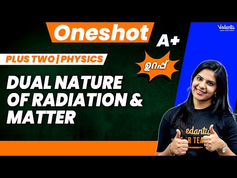 Dual Nature of Radiation and Matter in One Shot | Plus Two Physics | Lerin Ma'am