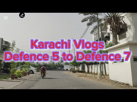 Karachi Vlogs - Defence 5 to Defence 7 @vlogsbysjabeen6603 #vlogsbysjabeen #sjabeen #dhakarachi