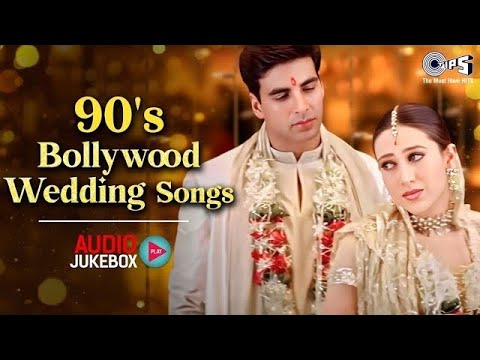 90s Bollywood Wedding Songs | Evergreen Bollywood Hits | Shadi Song | Sadabahar Hindi Songs Jukebox