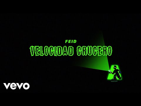 Feid - Velocidad Crucero (Visualizer)