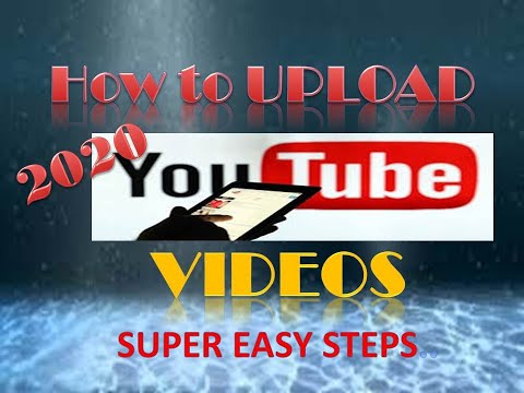 How to UPLOAD YOUTUBE videos | very easy step by step | 2020 | for the beginners