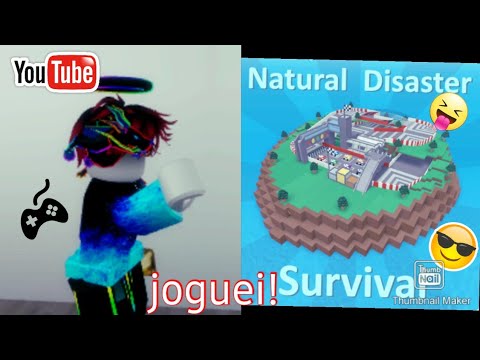 joguei natural disaster pela primeira vez no canal!