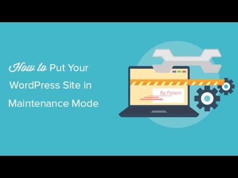 How To Put Your WordPress Site In Maintenance Mode