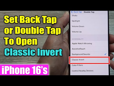 iPhone 16/16 Pro Max: How to Set Back Tap or Double Tap To Open Classic Invert