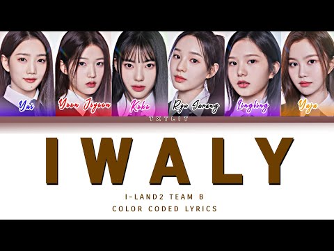 ILAND2 'IWALY (TEAM B of ILANDER)' | Color Coded Lyrics (Han/Rom)