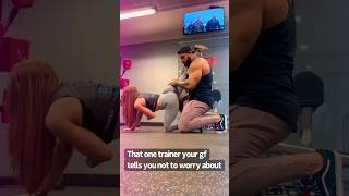 That one trainer your gf tells you not to worry  about|fitness motivation#shorts #viral