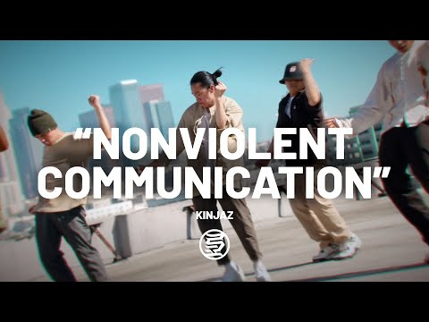 "Nonviolent Communication" Choreography by Kinjaz