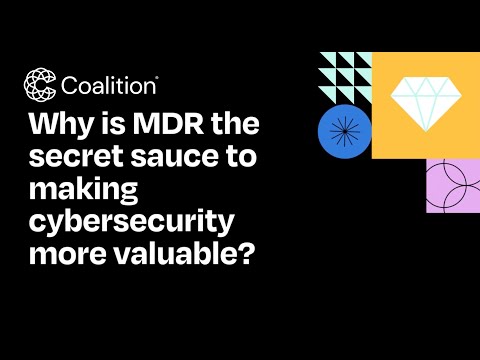 Why is MDR the secret sauce to making cybersecurity more valuable?