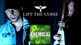 Lift The Curse - "Chemical" (Official Music Video)